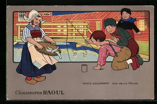 AK Petits Hollandais, Une Belle Peche, Reklame Chaussures Raoul