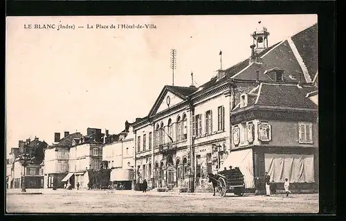 AK Le Blanc, La Place de l`Hotel-de-Ville