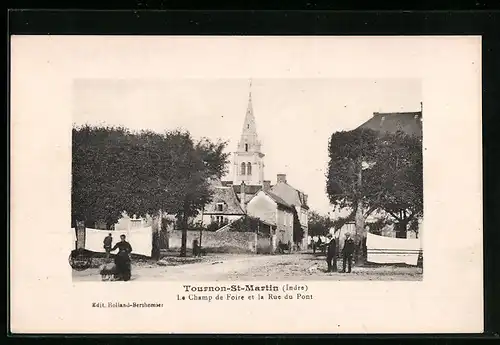 AK Tournon-St-Martin, Le Champ de Foire et la Rue du Pont