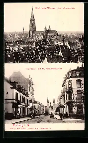 AK Freiburg i. B., Talstrasse mit St. Johanneskirche, Münster v. Schlossberg