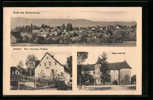 AK Weitersroda, Ortspanorama, Gasthof Hermann Frebel, Altes Schloss