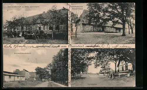 AK Ellerndorf, Gasthaus von Otto Lüdemann, Schweinemästerei, Altdeutsches Bauernhaus