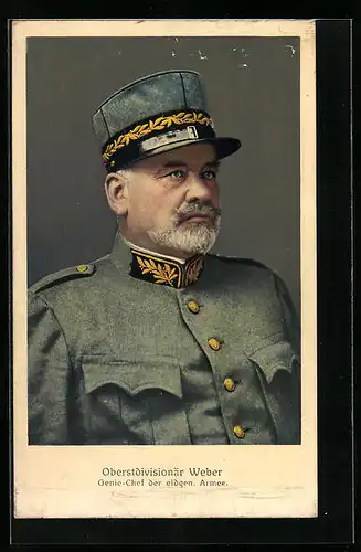 AK Oberstdivisionär Weber, Genie-Chef der eidg. Armee, Heerführer