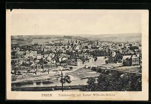 AK Trier, Totalansicht mit Kaiser Wilhelm-Brücke