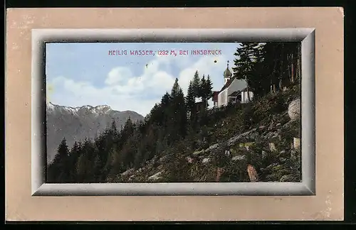AK Heilig Wasser bei Innsbruck, Blick auf die Kirche