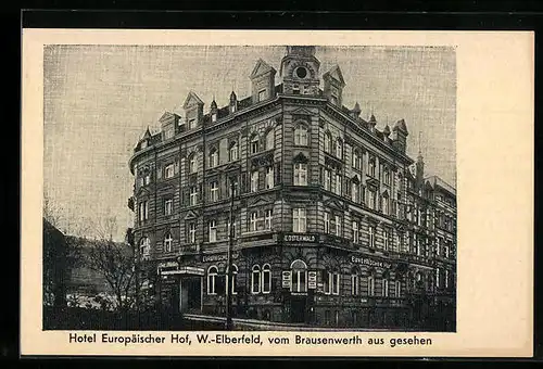 AK W.-Elberfeld, Hotel Europäischer Hof vom Brausenwerth aus gesehen