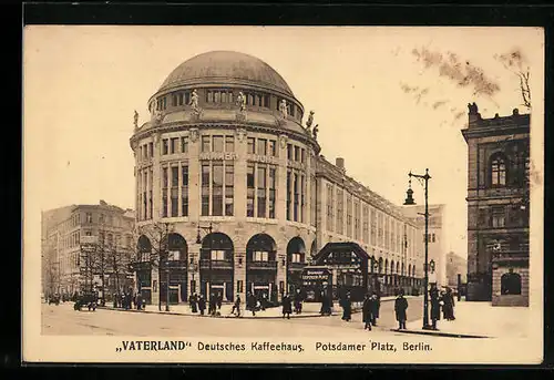 AK Berlin, Deutsches Kaffeehaus Vaterland am Potsdamer Platz