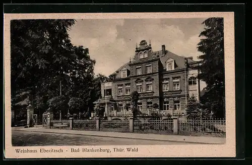 AK Bad Blankenburg /Thür. Wald, Hotel-Pension Weinhaus Eberitzsch