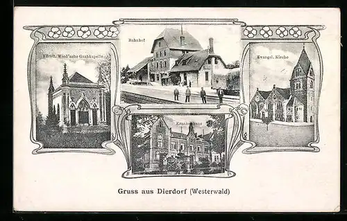 AK Dierdorf / Westerwald, Bahnhof von der Gleisseite, Fürstl. Wied`sche Grabkapelle, Krankenhaus