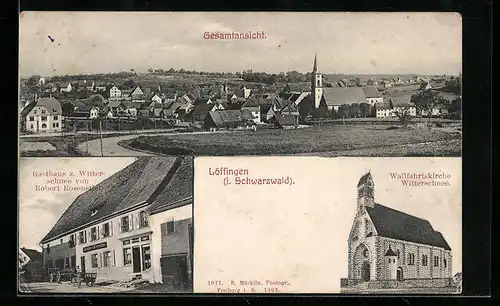 AK Löffingen i. Schwarzwald, Ortsansicht, Gasthaus z. Witterschnee v. Robert Rosenstiel, Wallfahrtskirche Witterschnee