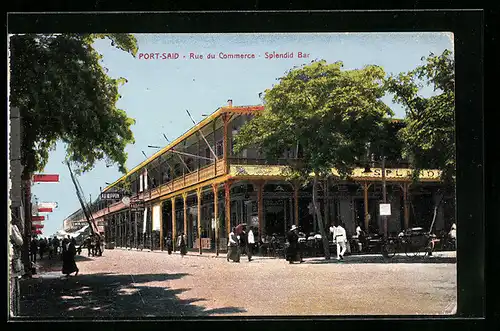 AK Port-Said, Rue du Commerce & Splendid Bar
