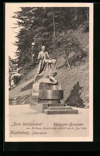 AK Kapfenberg /Steiermark, Dem Waldpoeten und Rosegger-Brunnen