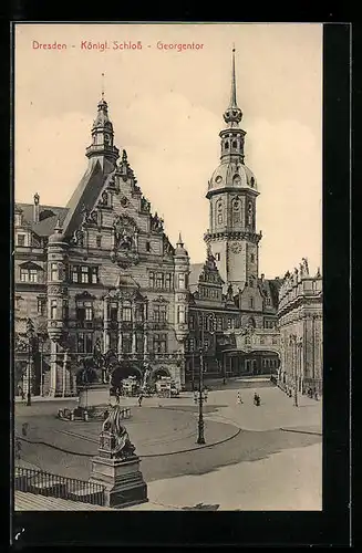 AK Dresden, Königl. Schloss und Georgentor