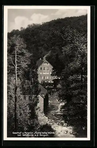 AK Weinheim a. d. Bergstrasse, Gasthof u. Pension Fuchs`sche Mühle