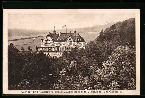 AK Einsiedel b. Chemnitz, Ausflug- und Gesellschaftshaus Waldesrauschen