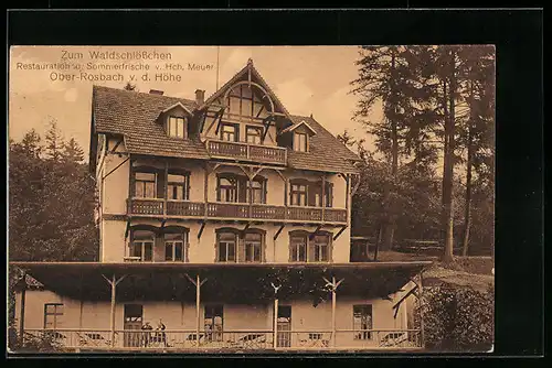 AK Ober-Rosbach v. d. H., Gasthaus und Sommerfrische Zum Waldschlösschen H. Meuer