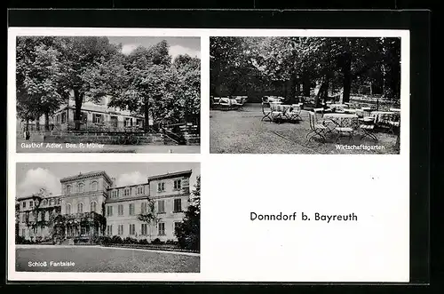 AK Donndorf bei Bayreuth, Gasthof Adler P. Müller mit Garten, Schloss Fantaisie