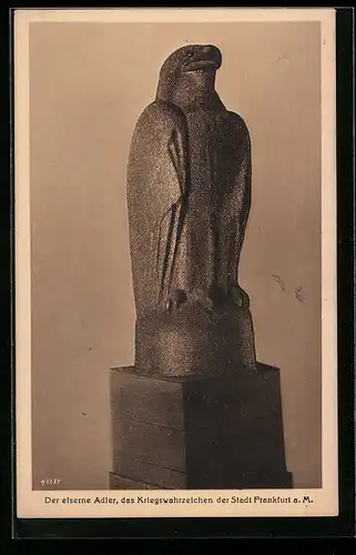 AK Frankfurt a. M., Kriegswahrzeichen Eiserner Adler, Statue, Nagelung