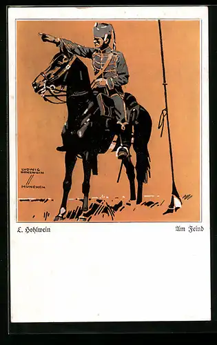 Künstler-AK Ludwig Hohlwein: Am Feind, Husar auf Pferd