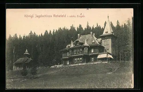 AK Rehefeld i. sächs. Erzgeb., Königl. Jagdschloss mit Wald