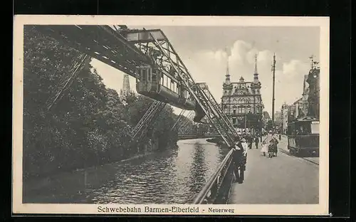 AK Barmen-Elberfeld, Schwebebahn, Neuerweg