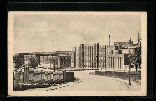 AK Reichenbach i. V., Höhere Textil-Fachschule mit Strassenpartie
