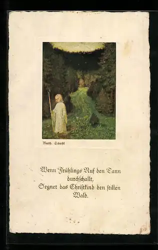 Künstler-AK Matthäus Schiestl: Christkind segnet den Wald