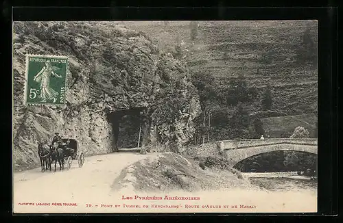 AK Aulus, Les Pyrénées Ariégeoises, Pont et Tunnel de Kercabanac, Route d`Aulus et de Massat