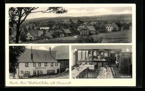 AK Etzwihl /Kreis Waldshut, Gasthaus z. Kranz, Innenansicht Gaststube, Ortsansicht