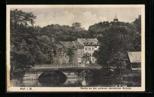 AK Hof i. B., Partie an der unteren steinernen Brücke