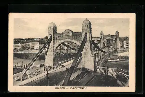 AK Breslau, Kaiserbrücke