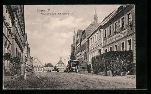 AK Ebern /Ufr., Gasthof zum grünen Baum mit Marktplatz