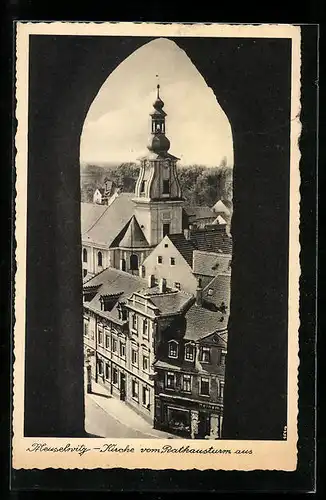 AK Meuselwitz, Kirche vom Rathausturm aus