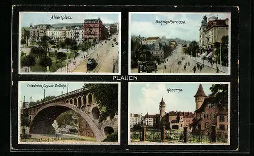 AK Plauen, Kaserne, Friedrich August-Brücke, Bahnhofstrasse mit Strassenbahn