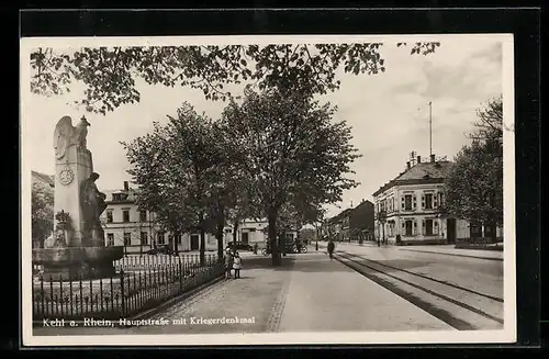 AK Kehl a. Rhein, Hauptstrasse mit Kriegerdenkmal