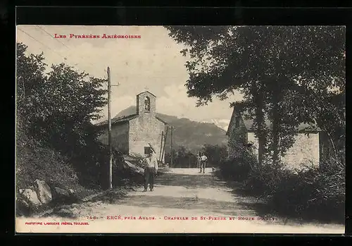 AK Ercé, Chapelle de St-Pierre et Route d`Aulus