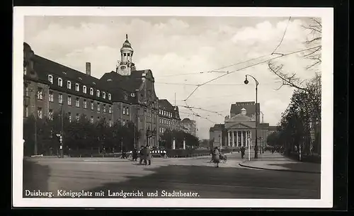 AK Duisburg, Königsplatz mit Landgericht und Stadttheater