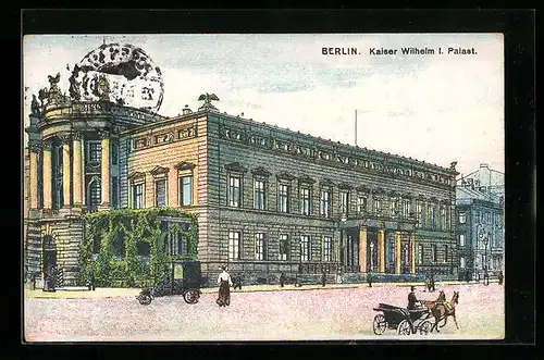 Künstler-AK Berlin, Kaiser Wilhelm I. Palast
