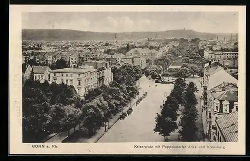 AK Bonn a. Rh., Kaiserplatz mit Poppelsdorfer Allee und Kreuzberg