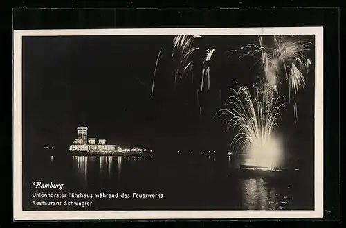 AK Hamburg, Uhlenhorster Fährhaus während des Feuerwerks, Restaurant Schwegler