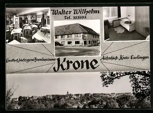 AK Aichschiess Kreis Esslingen, Ortsansicht und drei Ansichten von Gasthof-Metzgerei-Fremdenzimmer