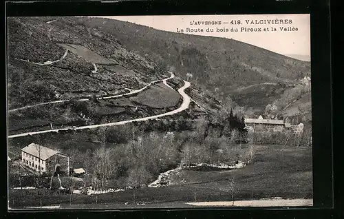 AK Valcivières, La Route du bois du Piroux et la Vallèe