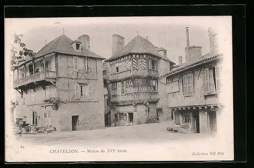 AK Chateldon, Maison du XVI. Siècle