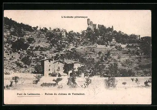 AK Pont-de-Labeaume, Ruines du chateau de Ventadour