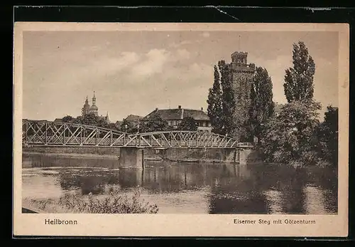 AK Heilbronn am Neckar, Eiserner Steg mit Götzenturm