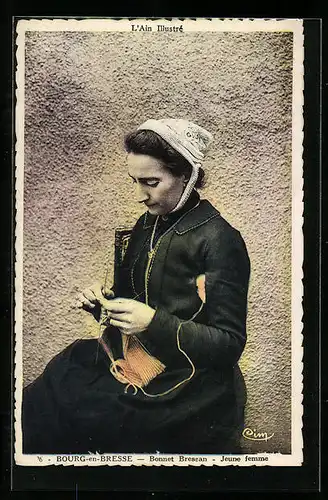 AK Bourg-en-Bresse, Bonnet Bressan, Frau beim Stricken