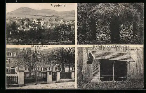 AK Freudental, Generalansicht, Jagdhütte genannt Königskrone, Erholungsheim, Pfeifferhütte