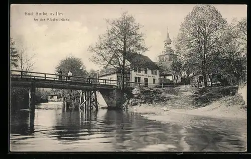 AK Bad Berka am Ilm, an der Klosterbrücke