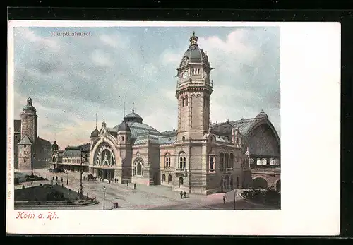 AK Köln a. Rh., Blick auf den Hauptbahnhof