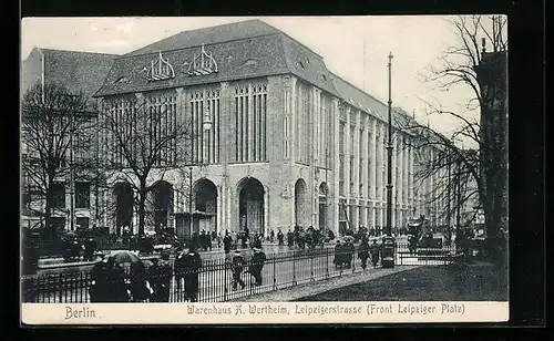 AK Berlin, Warenhaus A. Wertheim, Leipzigerstrasse (Front Leipziger Platz)